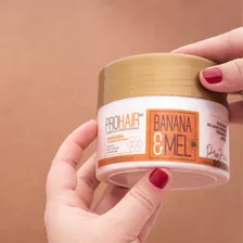 Máscara Banana E Mel Nutrição Intensa Prohair 300g