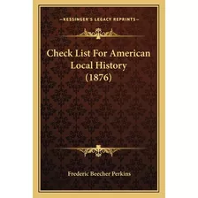 Libro Check List For American Local History (1876) - Perk...