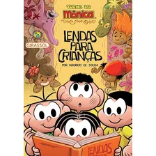 Turma Da Mônica Lendas Para Crianças, De Mauricio De Sousa. Série Coleção Pop Editora Girassol Brasil Edições Eireli, Capa Mole Em Português, 2020