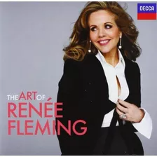 Cd Renée Fleming - The Art Of - Decca 
