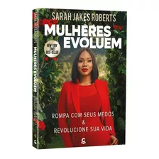 Livro Mulheres Evoluem - Sarah Jakes Roberts