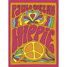 Hippie, De Coelho, Paulo. Editora Paralela, Capa Mole, Edição 1ª Edição - 2018 Em Português