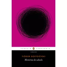 Memórias Do Subsolo, De Dostoievski, Fiódor. Editora Schwarcz Sa, Capa Mole Em Português, 2021