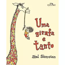 Uma Girafa E Tanto, De Silverstein, Shel. Editora Companhia Das Letrinhas, Capa Mole Em Português