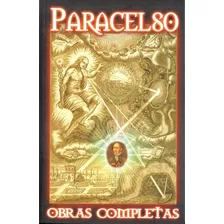 Libro Paracelso Obras Completas