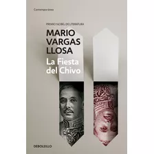 La Fiesta Del Chivo, De Vargas Llosa, Mario. Serie Contemporánea Editorial Debolsillo, Tapa Blanda En Español, 2015