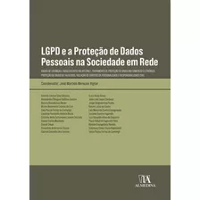 Lgpd E A Protecao De Dados Pessoais Na Sociedade Em Rede -