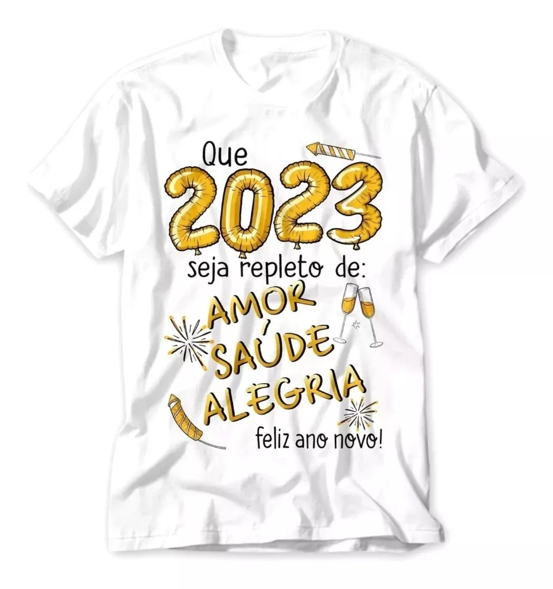 Camiseta Réveillon Blusa Ano Novo Família Final De Ano