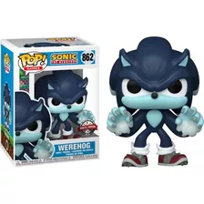 Funko Pop Werehog #862 Special Edition Sonic Exclusivo 