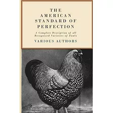 Libro: The American Standard Of Perfection - A Complete Desr