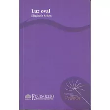 Luz Oval (poesía / Nuevo) / Elizabeth Schon