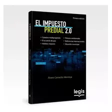 El Impuesto Predial 2.0 - Libro, 1a Edición, 2020