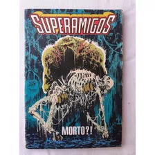 Superamigos Nº 35 - Monstro Do Pântano - Ed. Abril - 1988