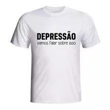 Camiseta Depressão Vamos Falar Sobre Isso