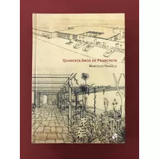Livro - Quarenta Anos De Prancheta - M. Fragelli - Seminovo