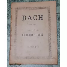  Partitura Pequeños Preludios Y Fugas Bach 