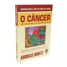 Livro 'o Câncer Não É Uma Doença, É Um Mecanismo De Cura'