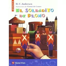El Soldadito De Plomo - Piñata, De Andersen, Hans Christian. Editorial Vicens Vives/black Cat, Tapa Blanda En Español