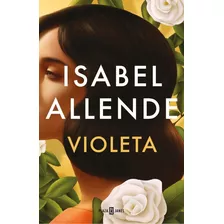 Violeta / Isabel Allende