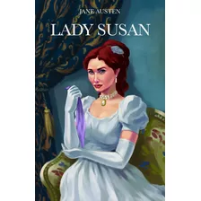 Lady Susan - Jane Austen