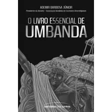 Livro Essencial De Umbanda O - Universo Dos Livros