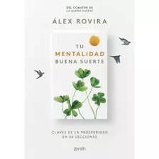 Tu Mentalidad Buena Suerte, Libro, Álex Rovira