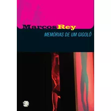 Memórias De Um Gigolô, De Rey, Marcos. Série Marcos Rey Editora Grupo Editorial Global, Capa Mole Em Português, 2011