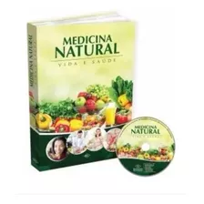 Medicina Natural & Alternativa Com Dvd - Receitas Naturais