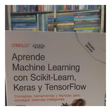 Aprende Machine Learning Con Scikit-learn,keras Y Tensorflow