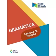 Livro Gramática - Caderno De Revisão (volume Único) | 9788510066075