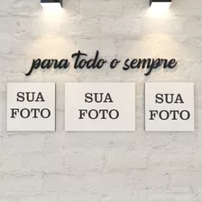 Conjunto Placas Para Todo O Sempre Personalizado Suas Fotos