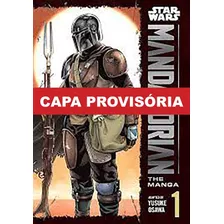 Star Wars: The Mandalorian Manga Vol. 1, De Yusuke Osawa. Editora Panini, Capa Mole, Edição 1 Em Português, 2023