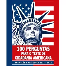 Libro: 100 Perguntas Para A Cidadania Americana Em Inglês E