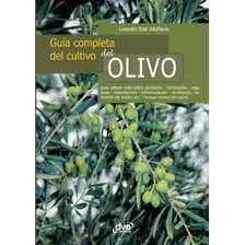 Libro: Guia Completo Do Cultivo Do Azeite (edição Em Espanho