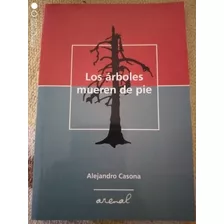 Los Árboles Mueren De Pie - Alejandro Casona - Ed. Arenal