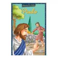 Clássicos Da Bíblia: Paulo, De Marques, Cristina. Editora Todolivro Distribuidora Ltda. Em Português, 2018