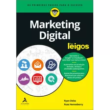 Marketing Digital Para Leigos, De Henneberry, Russ. Série Para Leigos Starling Alta Editora E Consultoria Eireli, Capa Mole Em Português, 2019