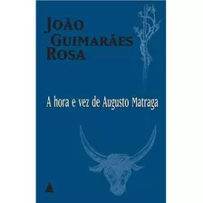 Hora E Vez De Augusto Matraga, A