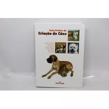 Livro Guia Prático De Criação De Cães