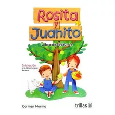 Libro Rosita Y Juanito: Libro De Lecturas Iniciación Trillas
