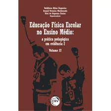 Livro Educação Física Escolar No Ensino Médio: A Prática ...