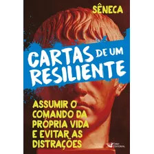 Cartas De Um Resiliente Livro Ii, De Sêneca, Lúcio Aneu. Editora Faro Editorial Eireli, Capa Mole Em Português, 2022