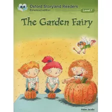 The Garden Fairy - Oxford Storyland Readers Level 7, De Jac