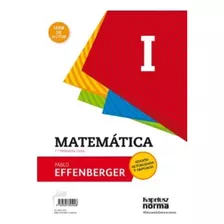 Matematica I (ed.revisada Y Ampliada) Contextos Digitales - Serie De Autor, De Effenberger, Pablo. Editorial Kapelusz, Tapa Blanda En Español, 2017