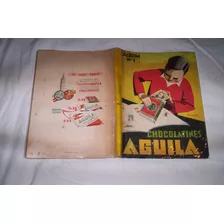Album Aguila.completo.1932..excelente..