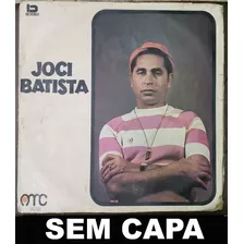 Lp Joci Batista, 1970- Forró, Sem Capa