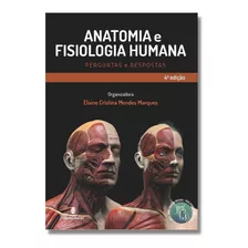 Livro Anatomia E Fisiologia Humana - Perguntas E Respostas
