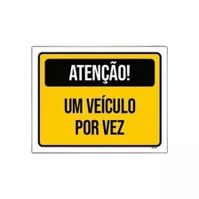 Placa Sinalização - Atenção Veículo Por Vez Amarelo 36x46cm