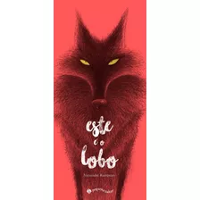 Livro - 'este É O Lobo' Alexandre Rampazo Lacrado