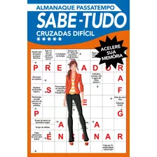 Almanaque Passatempo - Sabe Tudo - Cruzadas - Nível Difícil, De On Line A. Editora Ibc - Instituto Brasileiro De Cultura Ltda, Capa Mole Em Português, 2020